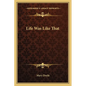 Life Was Like That - Paperback