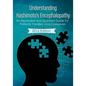 Understanding Hashimoto's Encephalopathy 2016 Edition: An Expanded and Updated Guide For Patients, Families, and Caregivers - Paperback
