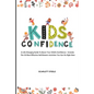 Kids Confidence: A Life-Changing Guide to Boost Your Child's Confidence - Includes The 25 Most Effective Self-Esteem Activities You Can Do Right Now - Paperback
