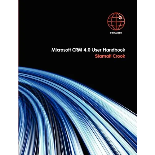 Microsoft CRM 4.0 User Handbook - Paperback