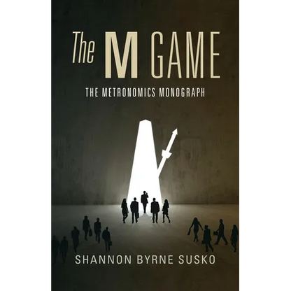 The M Game: The Metronomics Monograph - Paperback