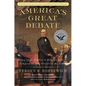 America's Great Debate: Henry Clay, Stephen A. Douglas, and the Compromise That Preserved the Union - Paperback