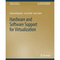 Hardware and Software Support for Virtualization - Paperback