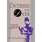 Uncursing the Dark: Treasures from the Underworld - Paperback