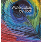 Watercolors by Jodi - Hardcover