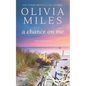 A Chance on Me - Paperback