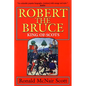 Robert the Bruce: King of Scots - Paperback