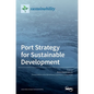 Port Strategy for Sustainable Development - Hardcover