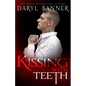 Kissing With Teeth - Paperback