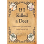 If I Killed a Deer - Paperback