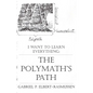 The Polymath's Path: I Want to Learn Everything - Paperback