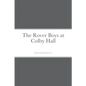 The Rover Boys at Colby Hall - Paperback