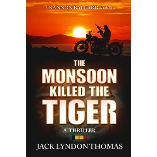 The Monsoon Killed the Tiger - Paperback
