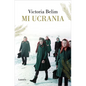 Mi Ucrania / The Rooster House: My Ukrainian Family Story, a Memoir - Paperback