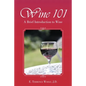 Wine 101: A Brief Introduction to Wine - Paperback