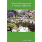Stress Management A Holistic Approach - Paperback