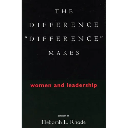 The Difference "Difference" Makes: Women and Leadership - Paperback