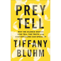 Prey Tell - Hardcover