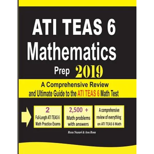 ATI TEAS 6 Mathematics Prep 2019: A Comprehensive Review and Ultimate Guide to the ATI TEAS 6 Math Test - Paperback