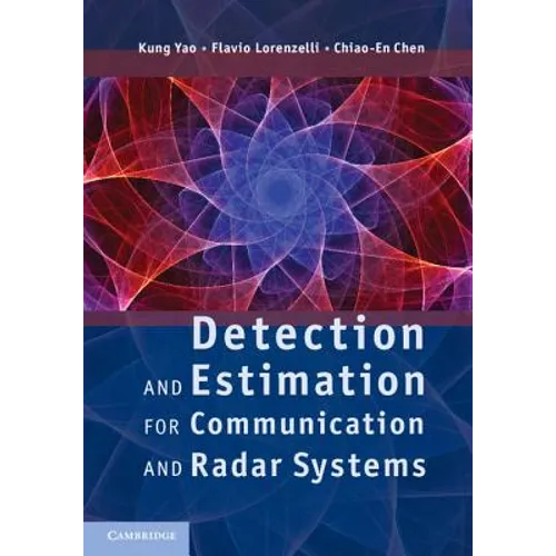 Detection and Estimation for Communication and Radar Systems - Hardcover