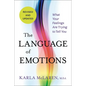 The Language of Emotions: What Your Feelings Are Trying to Tell You: Revised and Updated - Paperback