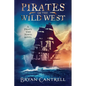 Pirates of the Wild West: A Time Travel Sea Adventure with a Western Twist - Paperback