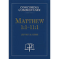Matthew 1:1-11:1 - Concordia Commentary - Hardcover