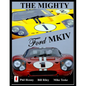 The Mighty FORD MKIV: Undefeated Two races Two Victories - Paperback