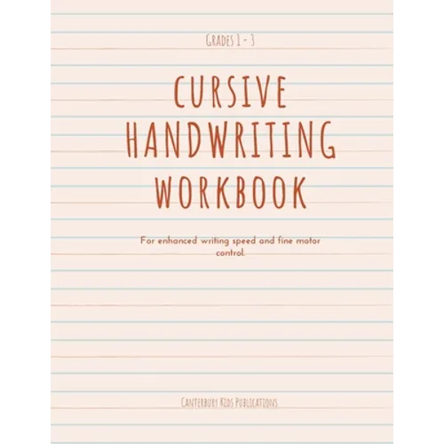 Cursive Handwriting Book: For enhanced writing speed and fine motor control - Paperback