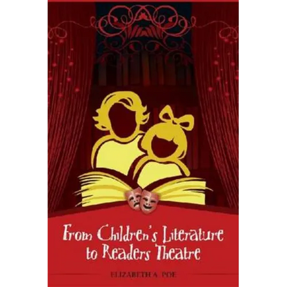 From Children's Literature to Readers Theatre - Paperback