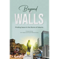Beyond Our Walls: Finding Jesus in the Slums of Jakarta - Paperback