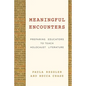 Meaningful Encounters: Preparing Educators to Teach Holocaust Literature - Hardcover