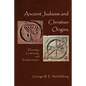 Ancient Judaism and Christian Origins: Diversity, Continuity, and Transformation - Paperback