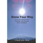 Know Your Way: Poetry Inspired by Divine Teachings and Principles from the Masters - Paperback