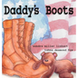 Daddy's Boots - Hardcover