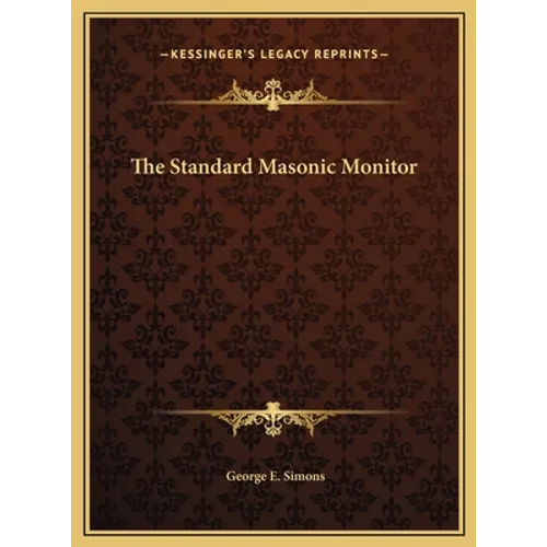 The Standard Masonic Monitor - Hardcover