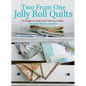 Two from One Jelly Roll Quilts - Hardcover