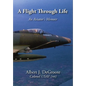 A Flight Through Life - An Aviator's Memoir (Dust Jacket) - Hardcover