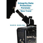 Integrity Data Protection Forensic: [Computer Forensic Technology] New Trend - Hardcover