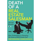 Death of a Real Estate Salesman: How Technology is Changing the Game of Real Estate and Empowering Homeowners - Paperback
