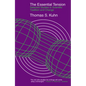 The Essential Tension: Selected Studies in Scientific Tradition and Change - Paperback