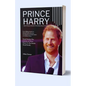 Prince Harry Member Of The British Royal Family: From Military Service to Mental Health Advocacy, Unveiling the Evolving Legacy of a Modern Prince - Paperback