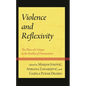 Violence and Reflexivity: The Place of Critique in the Reality of Domination - Hardcover