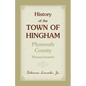 History of the Town of Hingham, Plymouth County, Massachusetts - Paperback