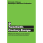 University of Chicago Readings in Western Civilization, Volume 9: Twentieth-Century Europe Volume 9 - Paperback
