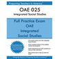 OAE 025 Integrated Social Studies: OAE 025 Integrated Social Studies Ohio Assessments for Educators - Paperback