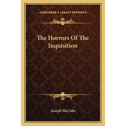 The Horrors Of The Inquisition - Paperback