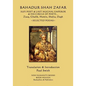 Bahadur Shah Zafar - Sufi Poet & Last Mughal Emperor & his Circle of Poets: Zauq, Ghalib, Momim, Shefta, Dagh... Selected Poems - Paperback