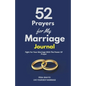 52 Prayers for My Marriage: Fight For Your Marriage With The Power Of Prayer - Paperback