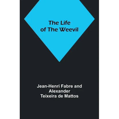 The Life of the Weevil - Paperback